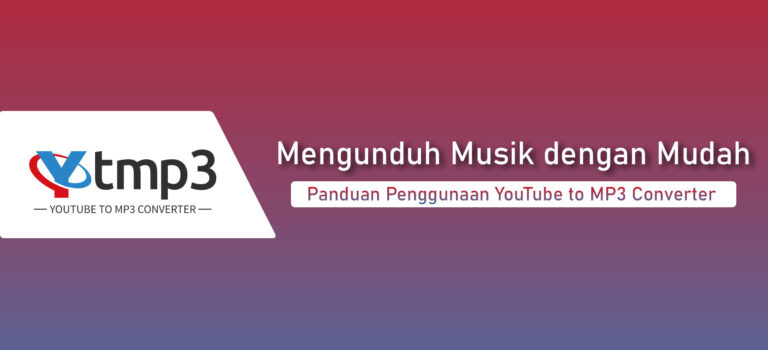Mengunduh Musik dengan Mudah: Panduan Penggunaan YouTube to MP3 Converter